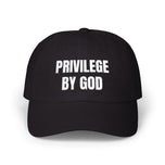 'Privileged by God' Classic Dad Cap — Faith-Inspired Baseball Hat