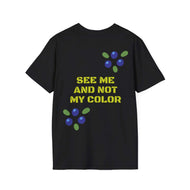 Statement Tee — "See Me, Not My Color" Graphic T-Shirt
